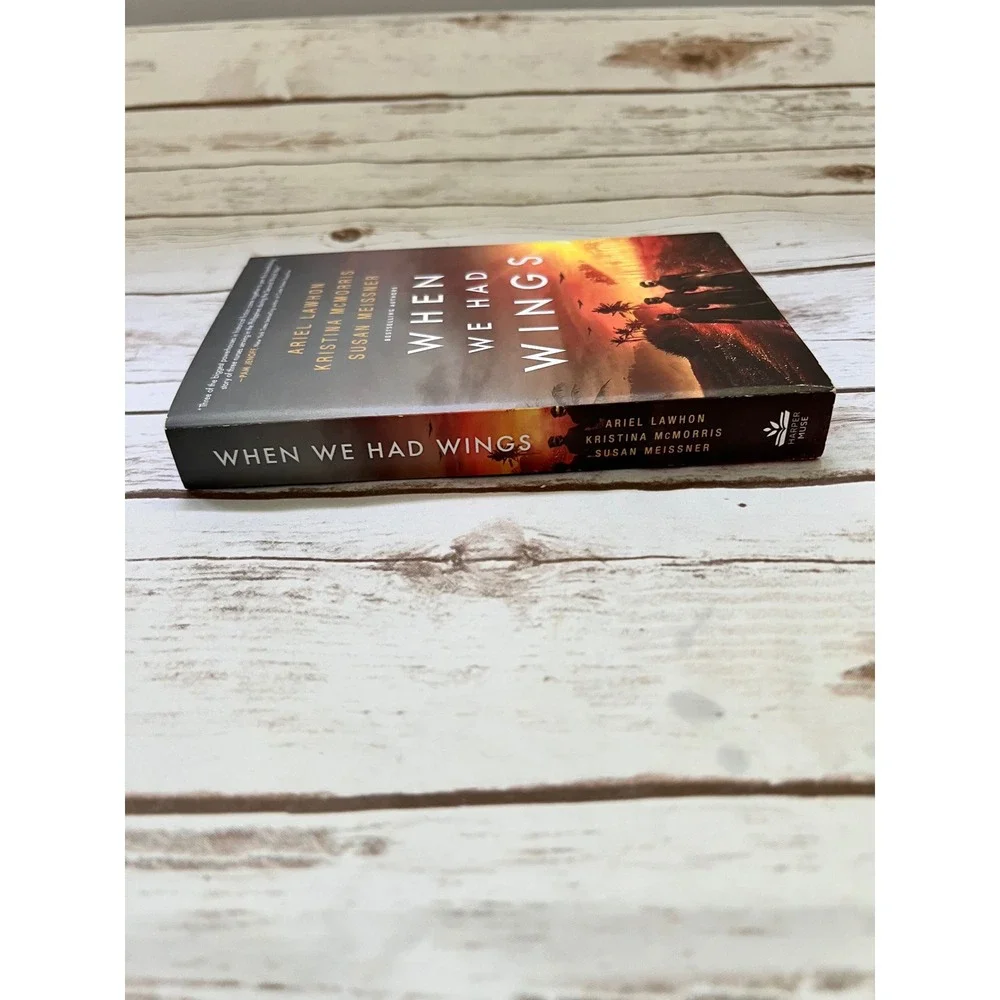 Harper Muse When We Had Wings Lawhon McMorris Meissner WWII Fiction Paperback OS